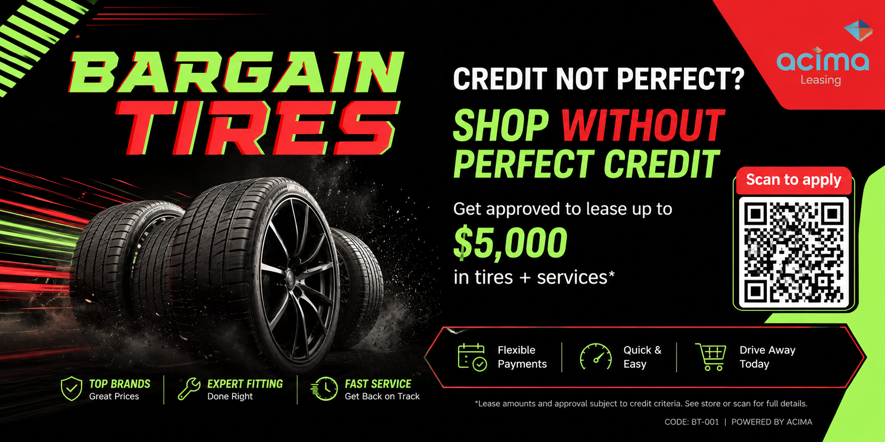 Bargain Tires — Shop without perfect credit. Lease up to $5,000 in tires and services with Acima.